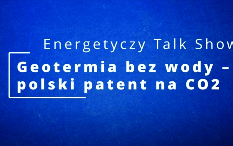 Energetyczny Talk Show o projekcie EnerGizerS i innowacjach w geotermii